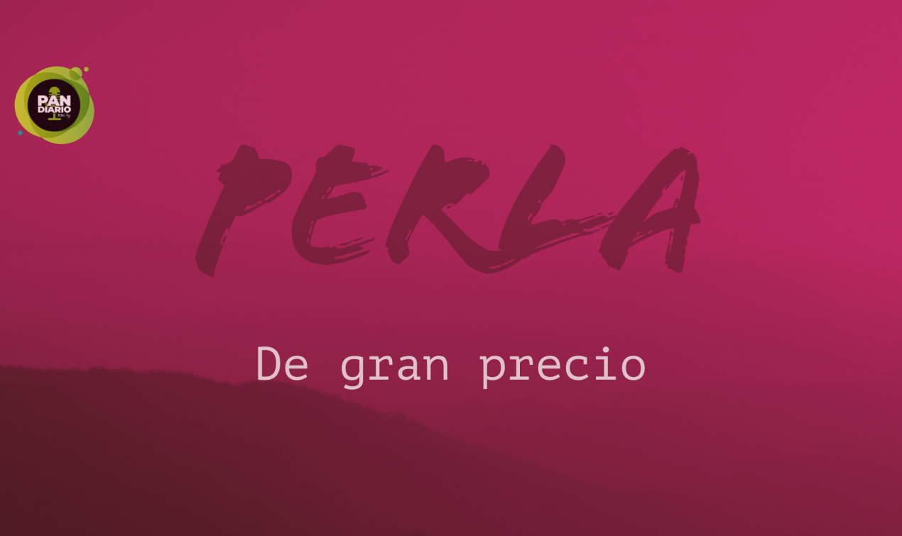 PERLA DE GRAN PRECIO