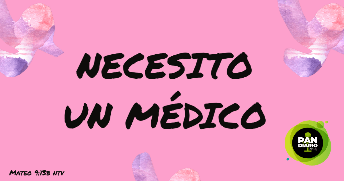 NECESITO UN MÉDICO
