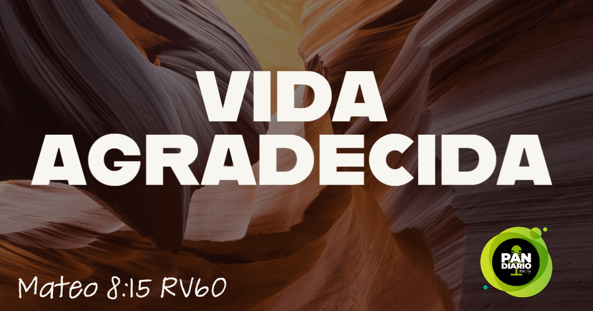 VIDA AGRADECIDA