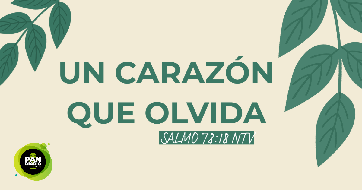 EL CORAZÓN QUE OLVIDA