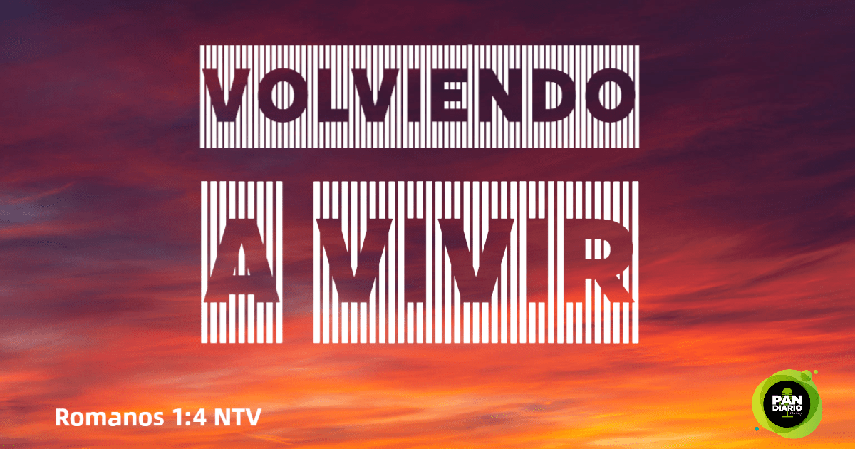 VOLVIENDO A VIVIR