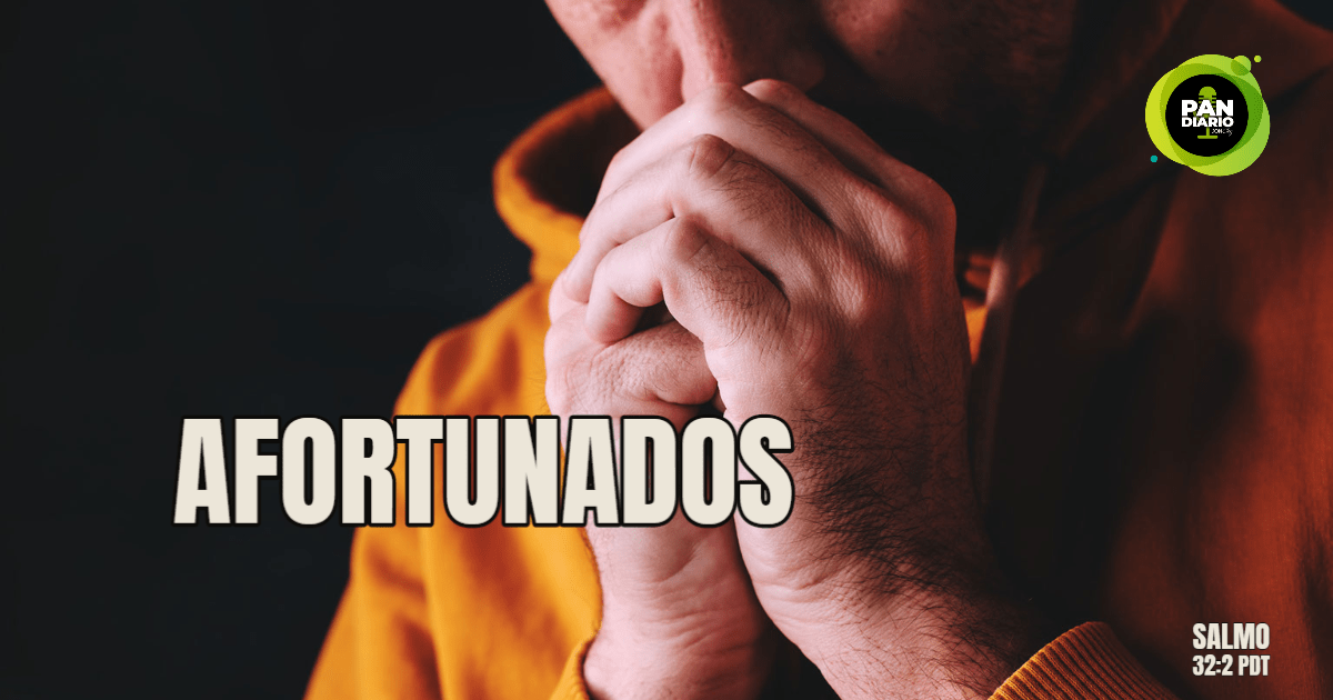 AFORTUNADOS