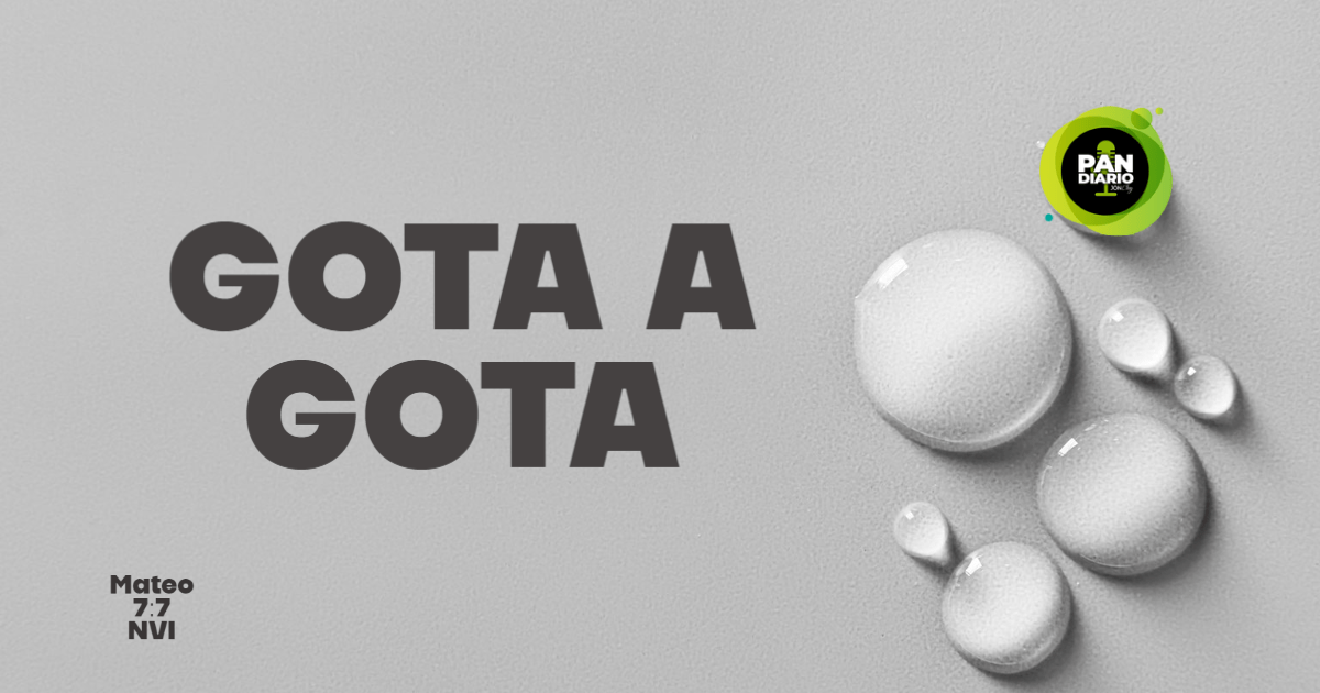 GOTA A GOTA