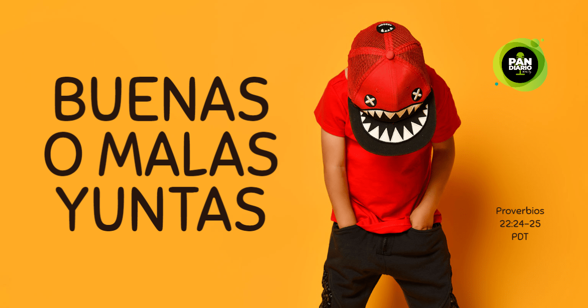 BUENAS O MALAS YUNTAS