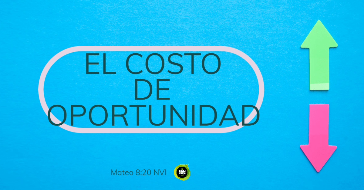 EL COSTO DE OPORTUNIDAD