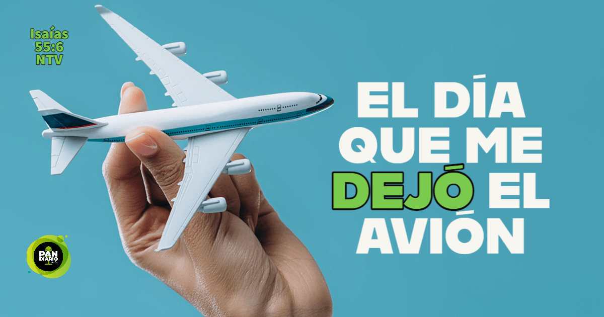 EL DÍA QUE ME DEJÓ EL AVIÓN