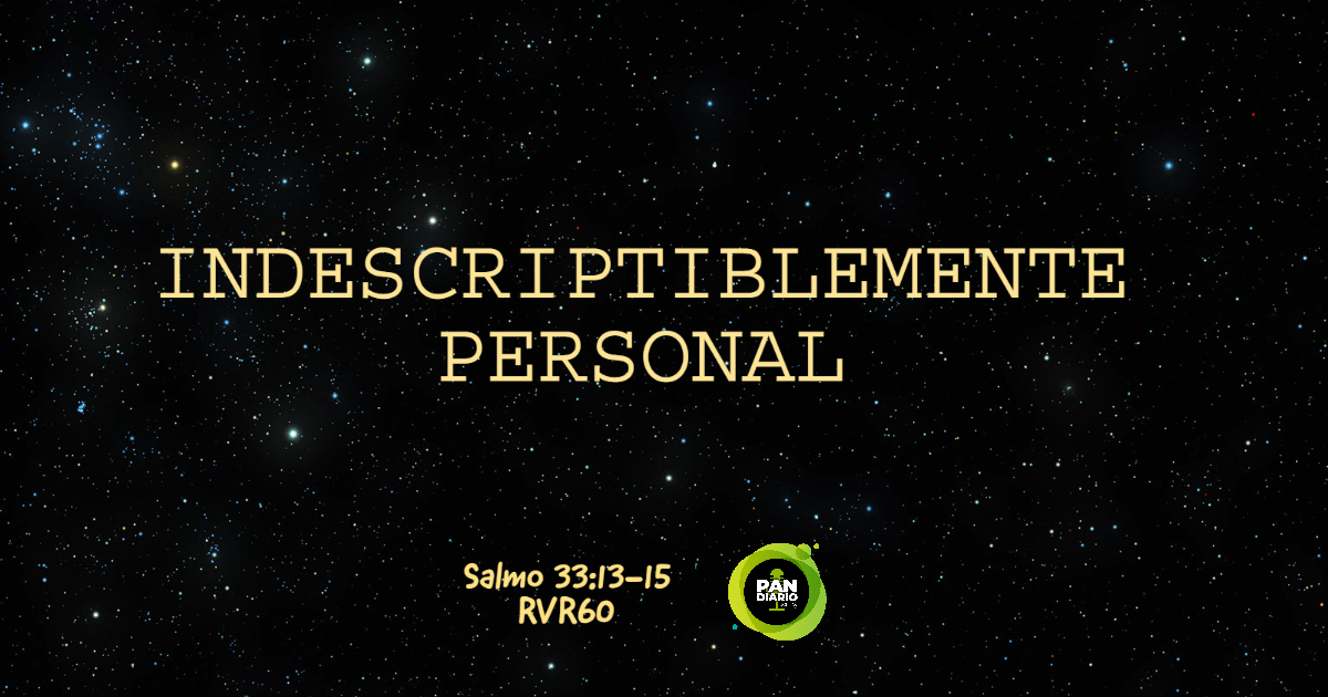 INDESCRIPTIBLEMENTE PERSONAL