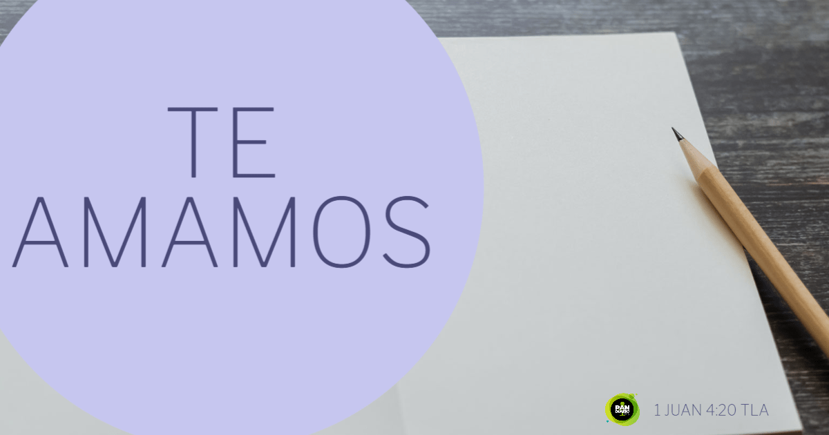 TE AMAMOS