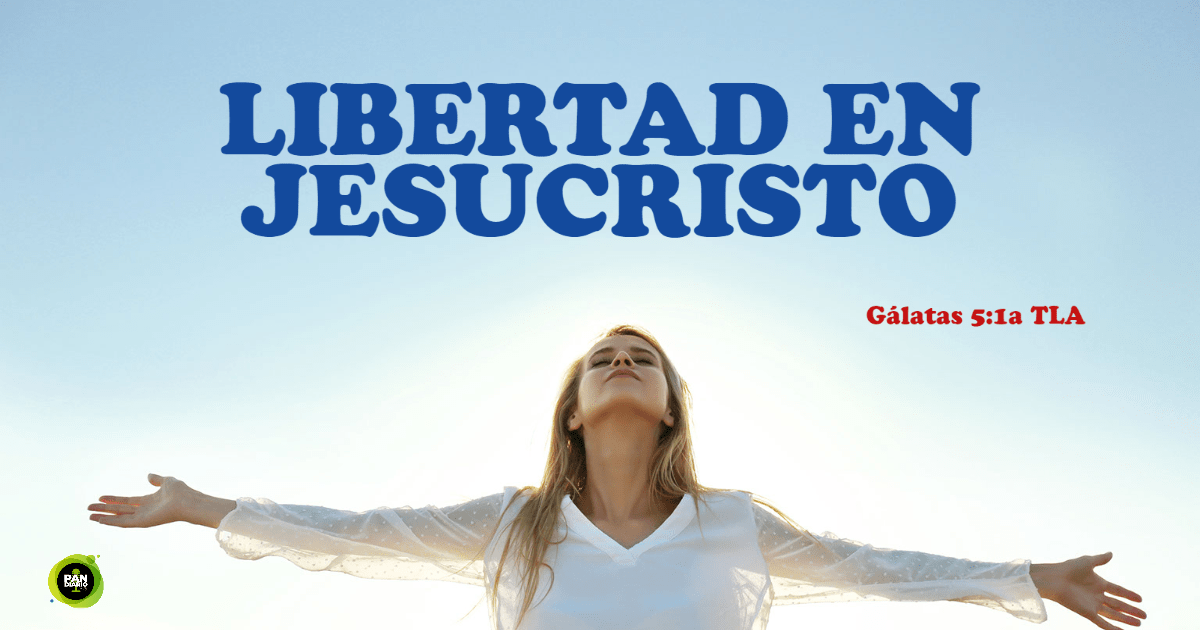 LIBERTAD EN CRISTO