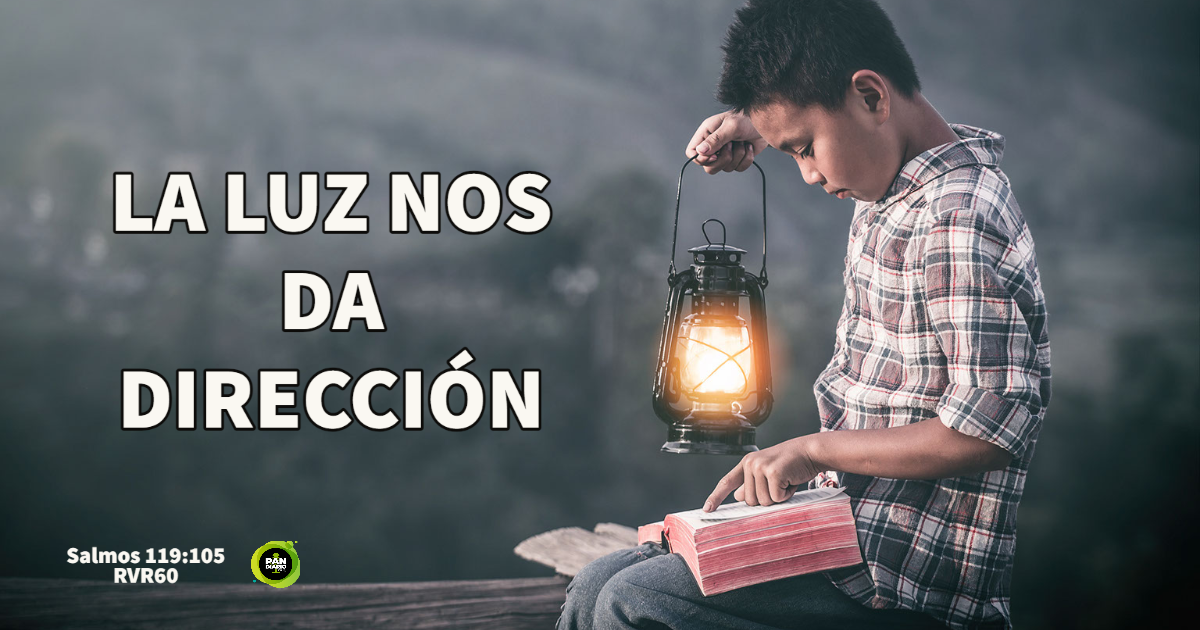 LA LUZ NOS DA DIRECCIÓN