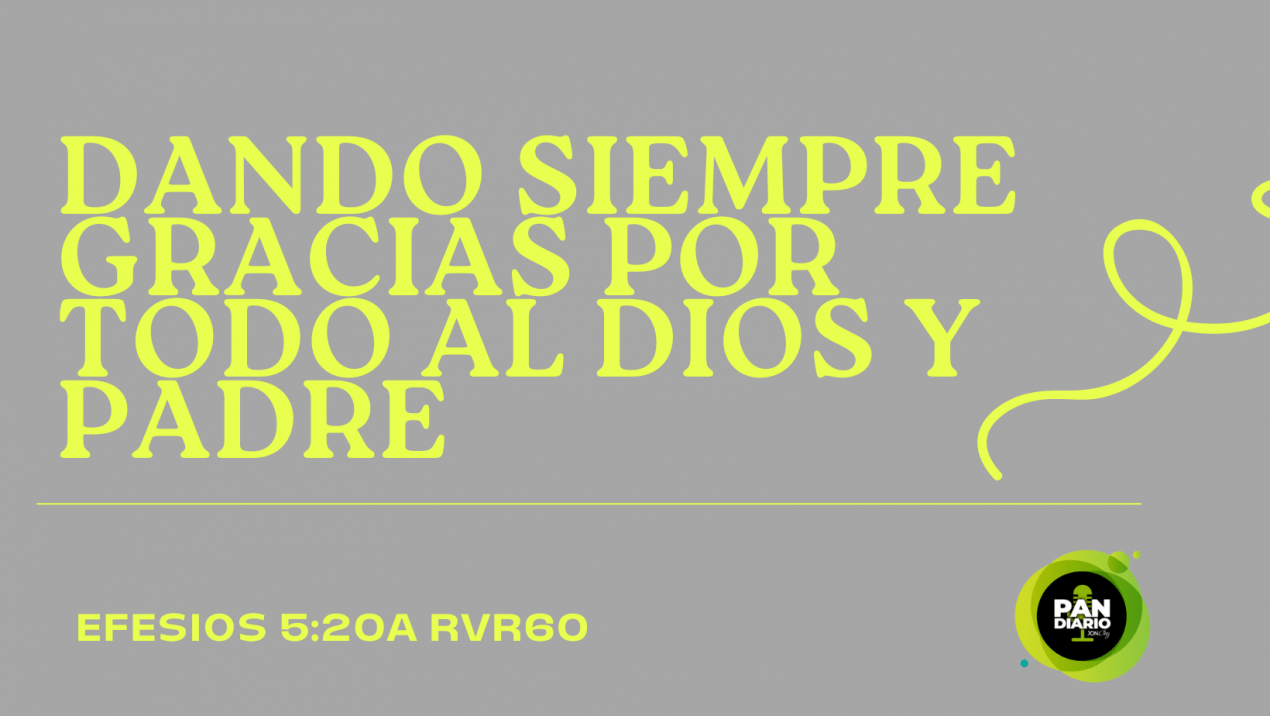 DAR GRACIAS POR TODO